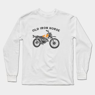 old iron horse Long Sleeve T-Shirt